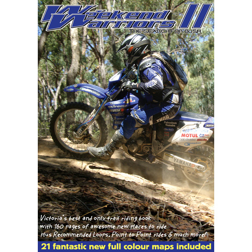 WEEKEND WARRIORS II - Victoria's Off Road Trail Riding Guide
